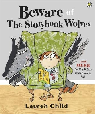 Beware of the Storybook Wolves by Child, Lauren