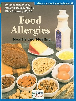 Food Allergies: Health and Healing by Stepaniak, Jo