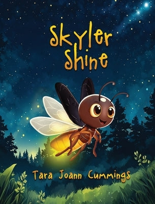 Skyler Shine by Cummings, Tara Joann