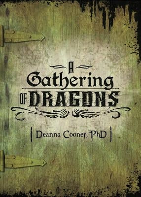 A Gathering of Dragons by Cooner, Deanna