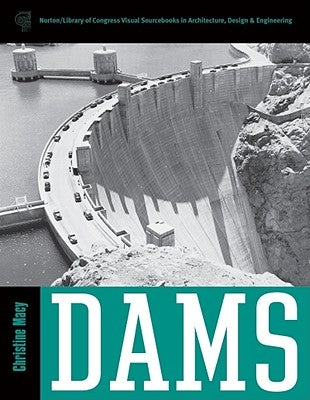 Dams [With CDROM] by Macy, Christine