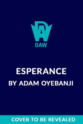 Esperance by Oyebanji, Adam