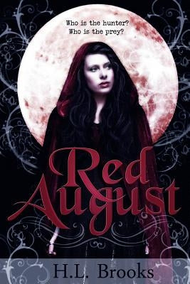 Red August by Brooks, H. L.