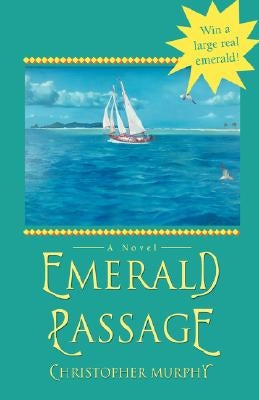 Emerald Passage by Murphy, Christopher