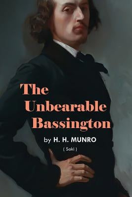 The Unbearable Bassington by Saki