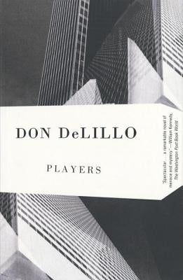 Players by Delillo, Don