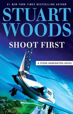 Shoot First by Woods, Stuart