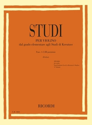 Studies for Violin Fasc I: I-III Positions from Elementary to Kreutzer Studies by Perlini, Silvano