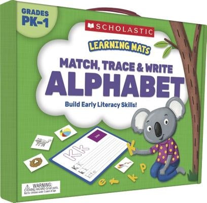 Learning Mats: Match, Trace & Write: Alphabet by Scholastic