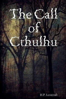 The Call of Cthulhu by Lovecraft, H. P.