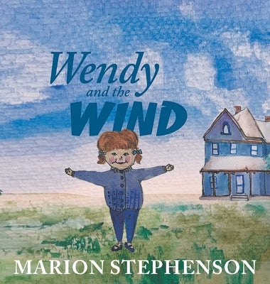 Wendy and the Wind by Stephenson, Marion