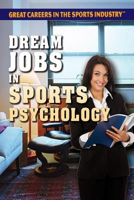 Dream Jobs in Sports Psychology by Shaw, Jessica