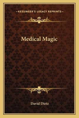 Medical Magic by Dietz, David