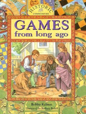 Games from Long Ago by Kalman, Bobbie