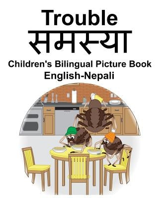 English-Nepali Trouble/&#2360;&#2350;&#2360;&#2381;&#2351;&#2366; Children's Bilingual Picture Book by Carlson, Suzanne