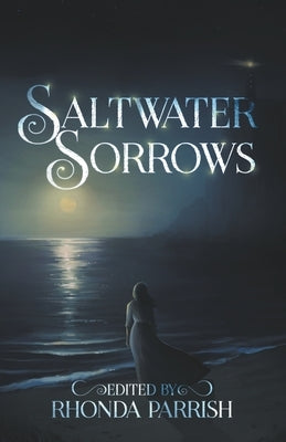 Saltwater Sorrows by Parrish, Rhonda