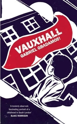 Vauxhall by Gbadamosi, Gabriel