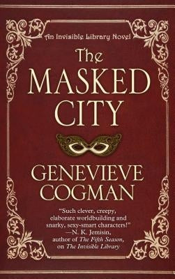 The Masked City by Cogman, Genevieve