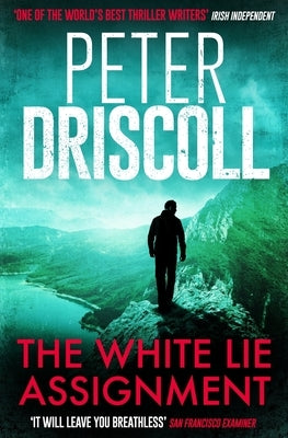 The White Lie Assignment by Driscoll, Peter