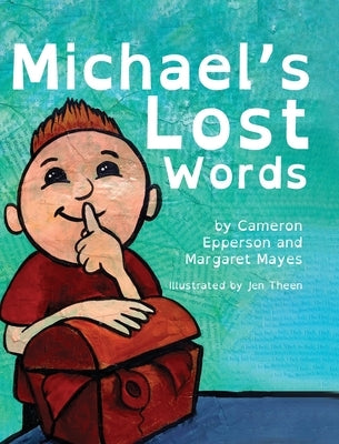 Michael's Lost Words by Mayes, Margaret