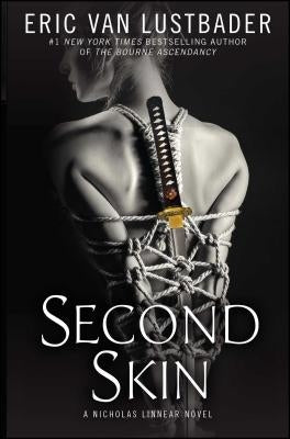 Second Skin: A Nicholas Linnear Novel by Van Lustbader, Eric