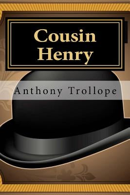 Cousin Henry by Trollope, Anthony