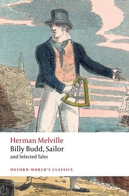 Billy Budd, Sailor, and Selected Tales by Melville, Herman