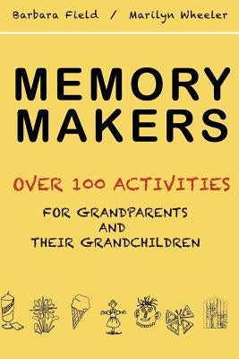 Memory Makers by Wheeler, Marilyn