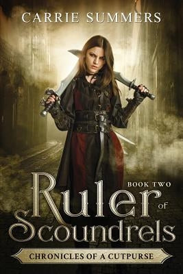 Ruler of Scoundrels by Summers, Carrie