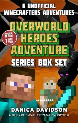 An Unofficial Overworld Heroes Adventure Series Box Set by Davidson, Danica