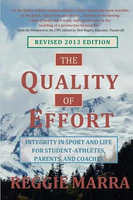 The Quality of Effort: Integrity in Sport and Life for Student-Athletes, Parents and Coaches by Marra, Reggie