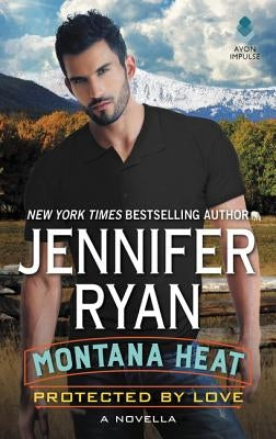 Protected by Love: A Novella by Ryan, Jennifer