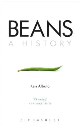 Beans: A History by Albala, Ken