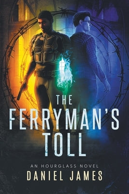 The Ferryman's Toll by James, Daniel