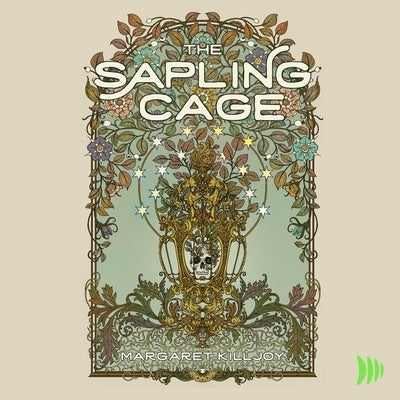 The Sapling Cage by Killjoy, Margaret