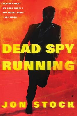 Dead Spy Running by Stock, Jon