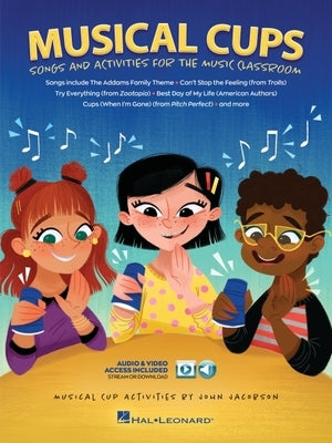 Musical Cups Song and Activities for the Music Classroom Book with Online Audio and Video by Jacobson, John