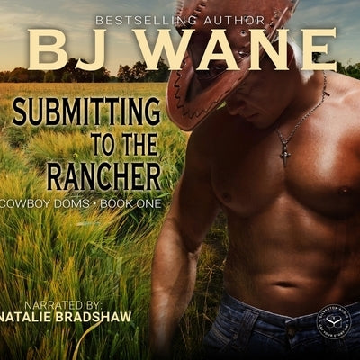 Submitting to the Rancher by Wane, Bj