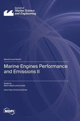 Marine Engines Performance and Emissions II by Galdo, Mar? Isabel Lamas