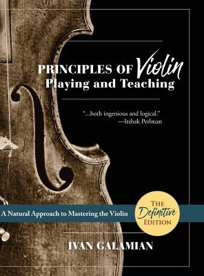 Principles of Violin Playing and Teaching (Dover Books on Music) by Galamian, Ivan