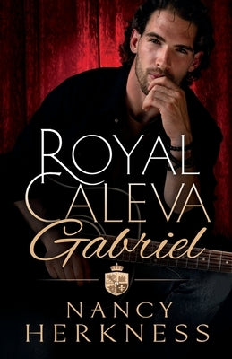 Royal Caleva: Duke of Bencalor by Herkness, Nancy