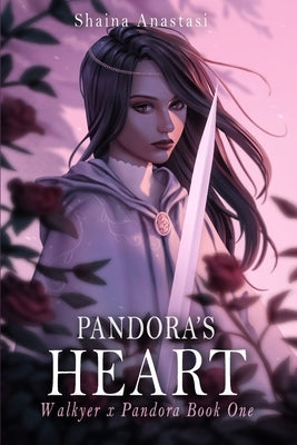 Pandora's Heart: Walkyer x Pandora Book One by Anastasi, Shaina