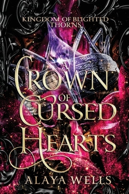 A Crown of Cursed Hearts by Ross, Ava