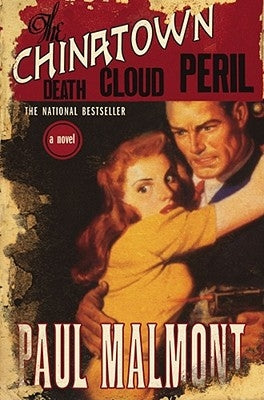 The Chinatown Death Cloud Peril by Malmont, Paul