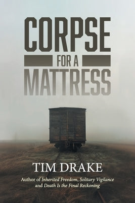 Corpse for a Mattress by Drake, Tim