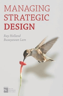 Managing Strategic Design by Holland, Ray