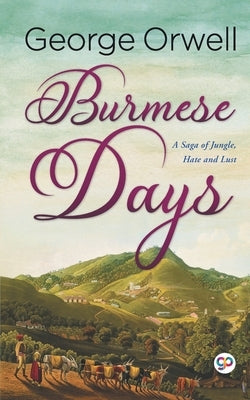 Burmese Days by Orwell, George