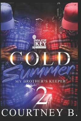 Cold Summer 2: My Brother's Keeper by Assembly Literary Services