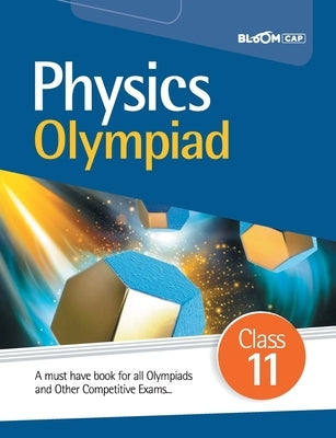 BLOOM CAP Physics Olympiad Class 11 by Singh, Dharmendra