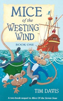 Mice of the Westing Wind I by Davis, Tim